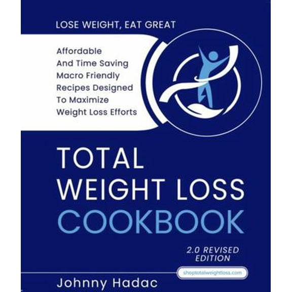 Pre-Owned Total Weight Loss Cookbook 2.0 (Hardcover) 196481166X 9781964811666