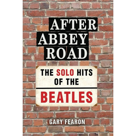 After Abbey Road: The Solo Hits of The Beatles, (Paperback)