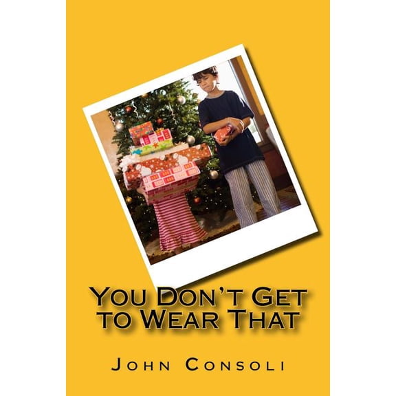 You Don't Get to Wear That, (Paperback)