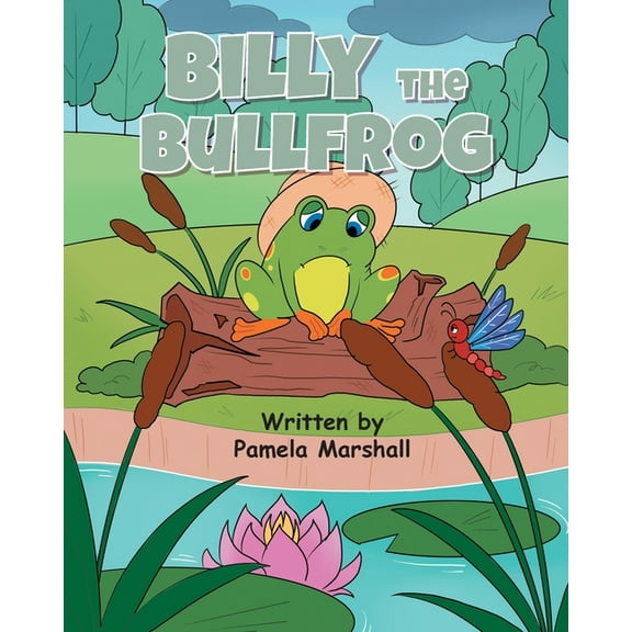 Billy the Bullfrog, (Paperback)