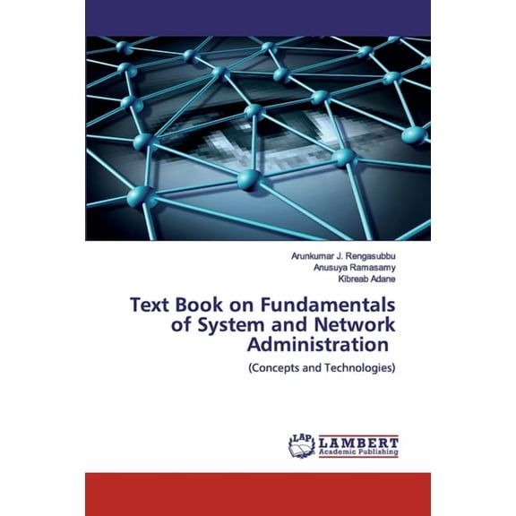 Text Book on Fundamentals of System and Network Administration (Paperback)