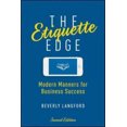 thumbnail image 4 of The Etiquette Edge: Modern Manners for Business Success (Second Edition), 4 of 5