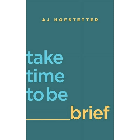 take time to be brief (Paperback)