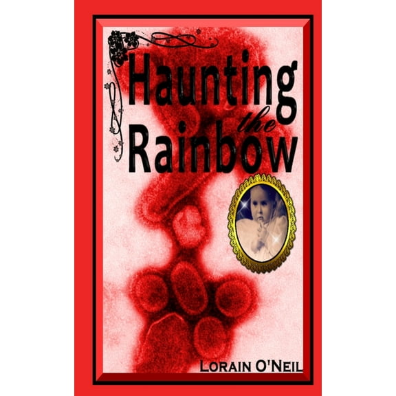 Haunting the Rainbow