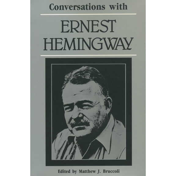 Literary Conversations: Conversations with Ernest Hemingway (Paperback)