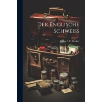 Der Englische Schweiss (Paperback)