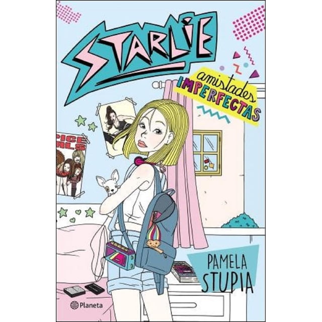 STARLIE AMISTADES IMPERFECTAS PLANETA MEXICO PAMELA STUPIA