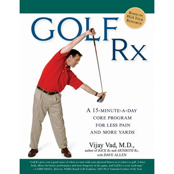 Golf Rx : A 15-Minute-a-Day Core Program for More Yards and Less Pain (Paperback)