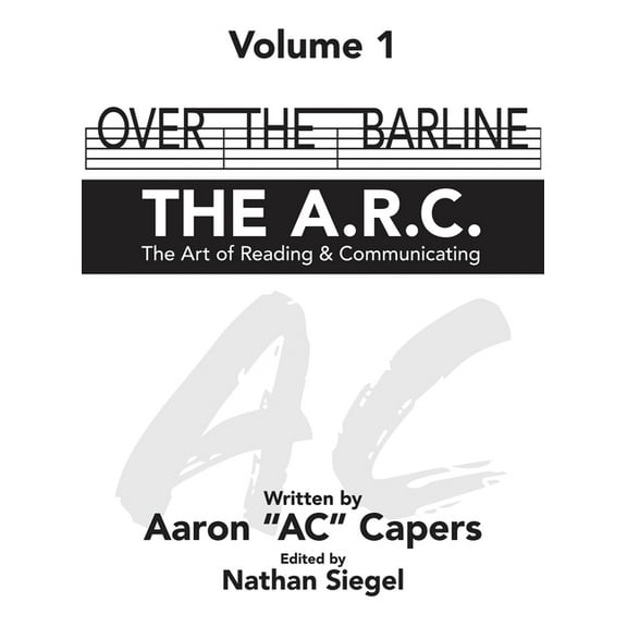 Over The Barline: THE A.R.C (The Art of Reading & Communicating), (Hardcover)
