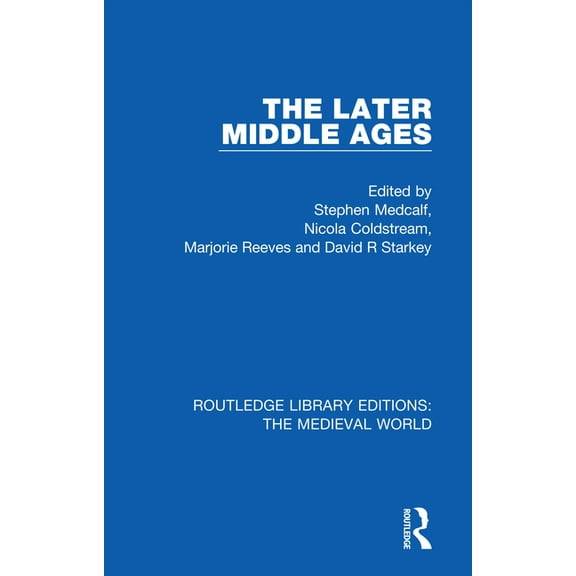 Routledge Library Editions: The Medieval The Later Middle Ages, (Paperback)