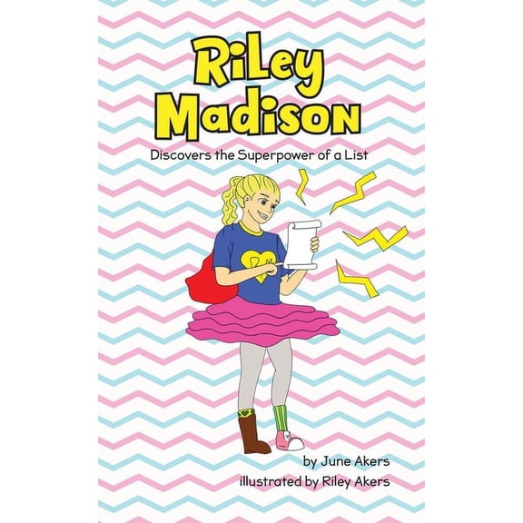 Riley Madison Discovers the Superpower of a List, (Paperback)
