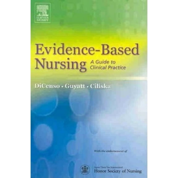Evidence-Based Nursing Evidence-Based Nursing: A Guide to Clinical Practice, (Paperback)