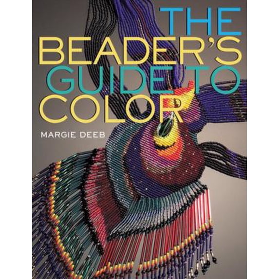 Pre-Owned The Beader's Guide to Color (Paperback) 0823004872 9780823004874