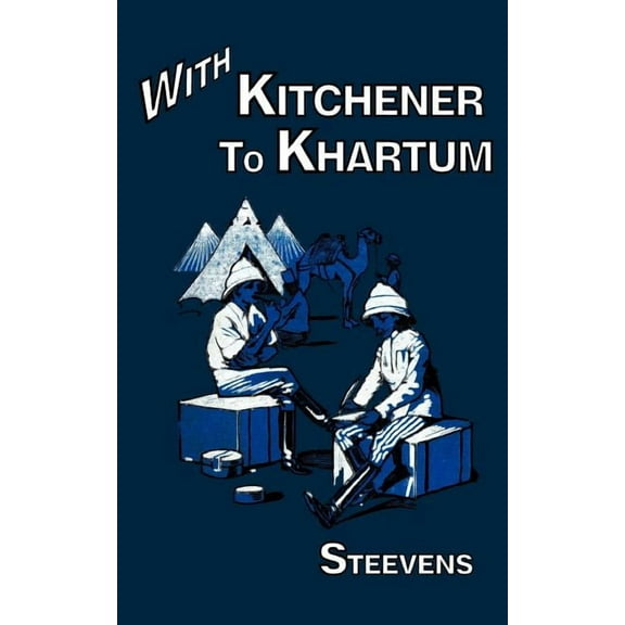 With Kitchener to Khartum (Paperback)