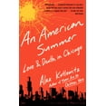 thumbnail image 2 of An American Summer: Love and Death in Chicago, 2 of 3