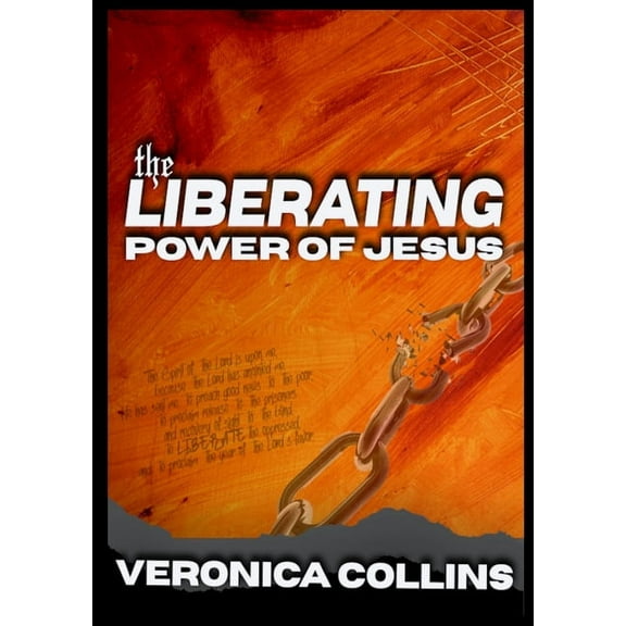 The Liberating Power of Jesus, (Paperback)