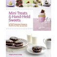 thumbnail image 2 of Pre-Owned Mini Treats & Hand-Held Sweets: 100 Delicious Desserts to Pick Up and Eat (Paperback) 1600854672 9781600854675, 2 of 2