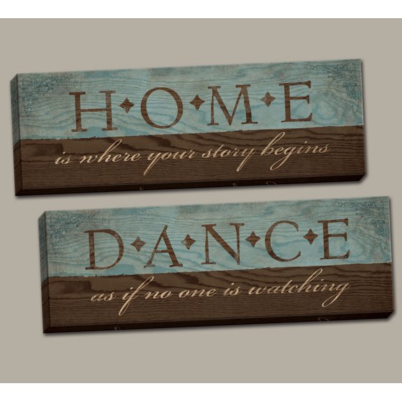 Home is Where Our Story Begins' and "Dance Like No One is Watching' Inspirational Quotes; Two 18X6 Poster Prints