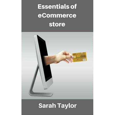 Essentials of eCommerce Store: Best Guide to Run Your Online eCommerce Store -