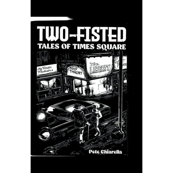 Two Fisted Tales of Times Square, (Paperback)