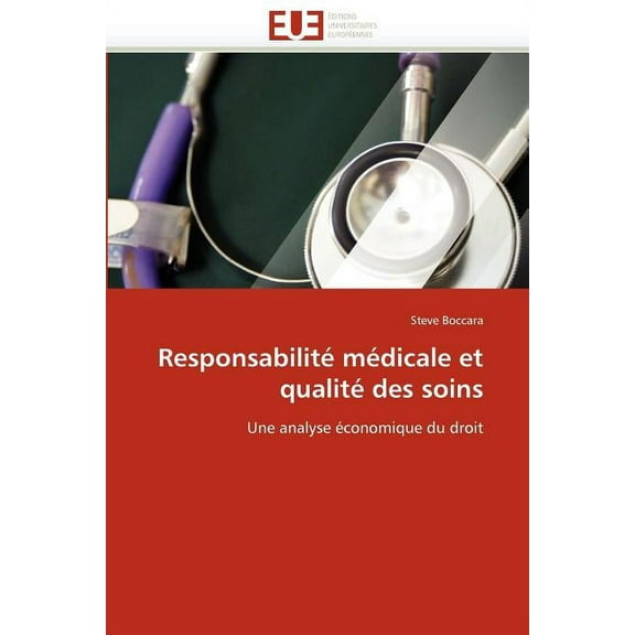Responsabilite Medicale Et Qualite Des Soins (Paperback)