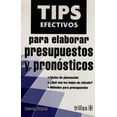 thumbnail image 1 of TIPS EFECTIVOS PARA ELABORAR PRESUPUESTOS Y PRONOSTICOS TRILLAS MALCOLM SECRETT, 1 of 2