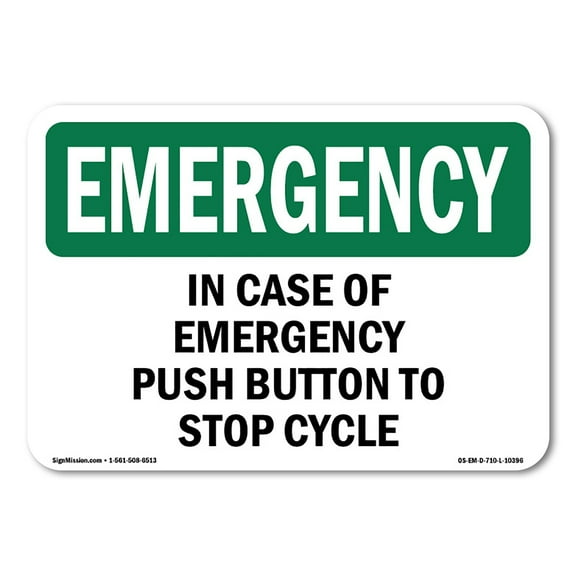 OSHA EMERGENCY Sign - In Case Of Push Button To Stop Cycle | Decal | Protect Your Business, Work Site, Warehouse & Shop Area | Made in the USA