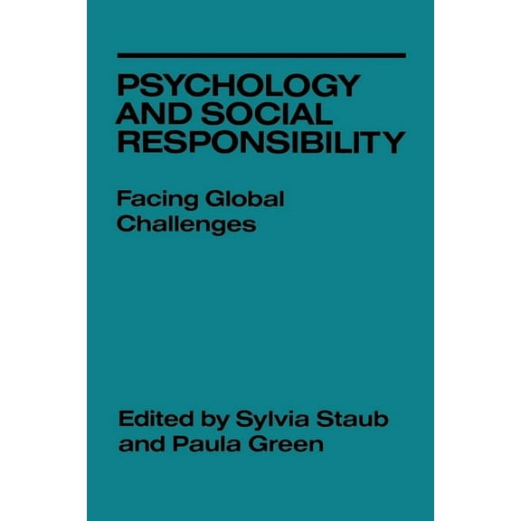 Psychology and Social Responsibility: Facing Global Challenges, (Hardcover)