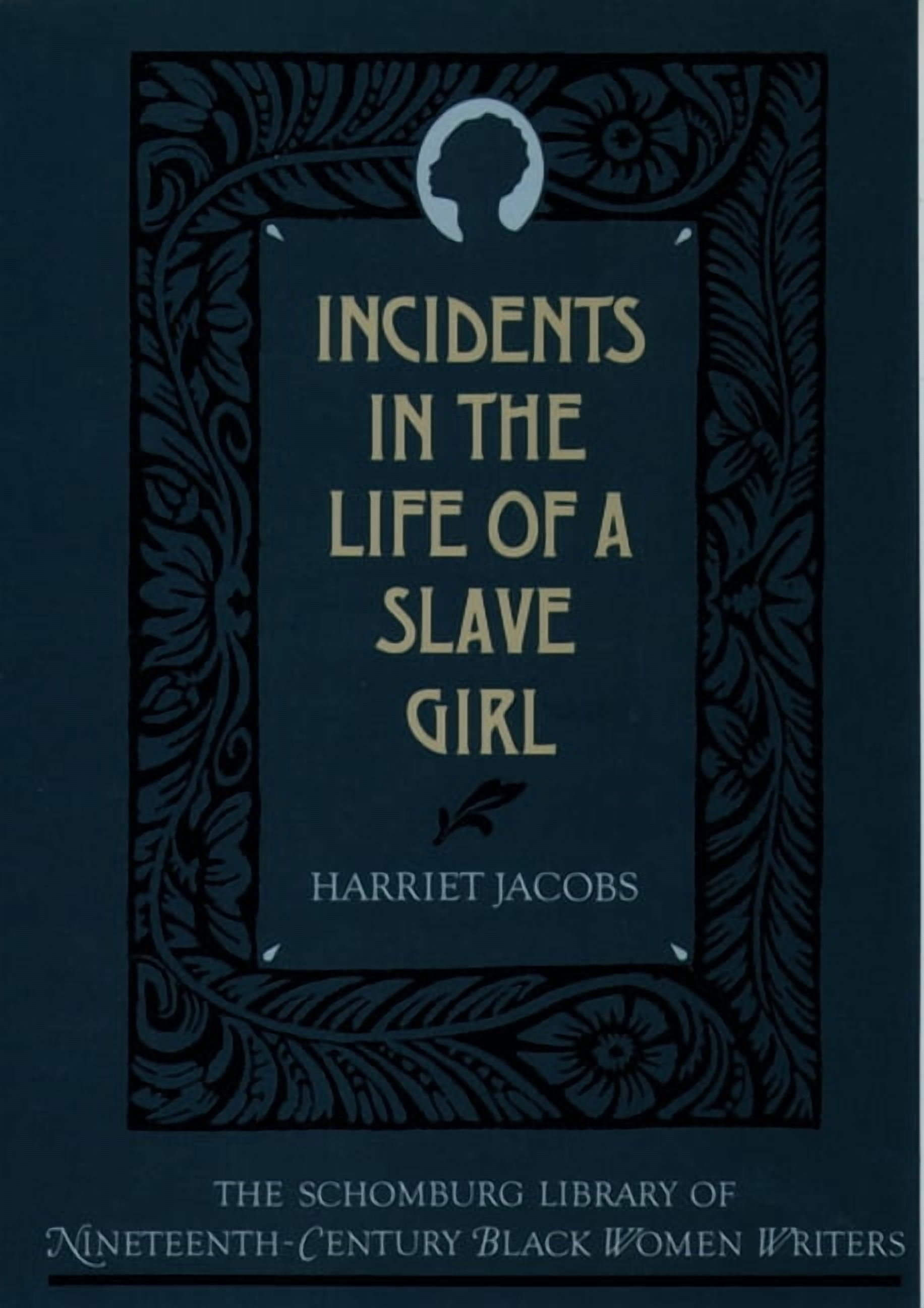 The ^Aschomburg Library of Nineteenth-Ce The Incidents in the Life of a Slave Girl, (Paperback)