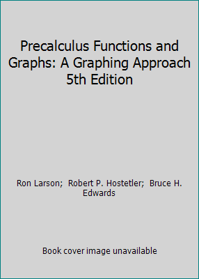 Pre-Owned Precalculus Functions and Graphs: A Graphing Approach 5th ...