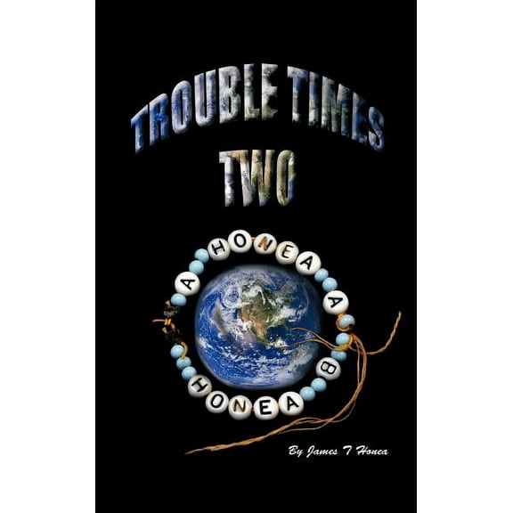 Trouble Times Two