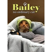 Bailey, No Ordinary Cat