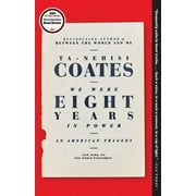We Were Eight Years in Power: An American Tragedy, (Paperback)