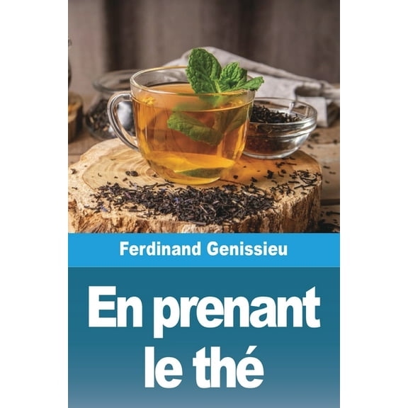 En prenant le thé, (Paperback)