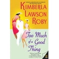 thumbnail image 2 of Pre-Owned Too Much of a Good Thing (Paperback) 006056850X 9780060568504, 2 of 2