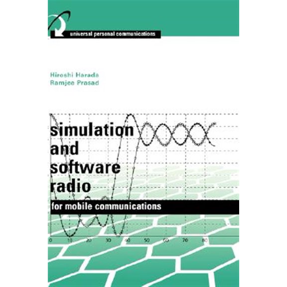 Pre-Owned Simulation and Software Radio for Mobile Communications (Universal Personal Communications Library) Paperback