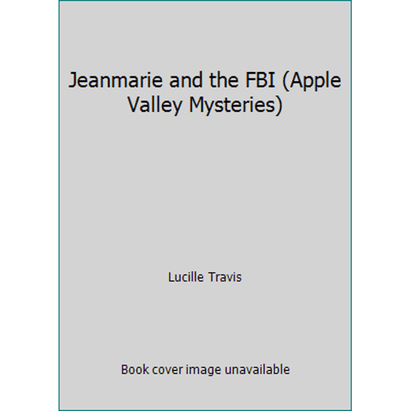 Pre-Owned Jeanmarie and the FBI (Apple Valley Mysteries) (Paperback) 0801044715 9780801044717