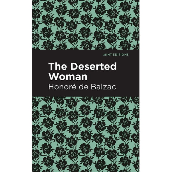 Mint Editions (Literary Fiction) The Deserted Woman, (Paperback)