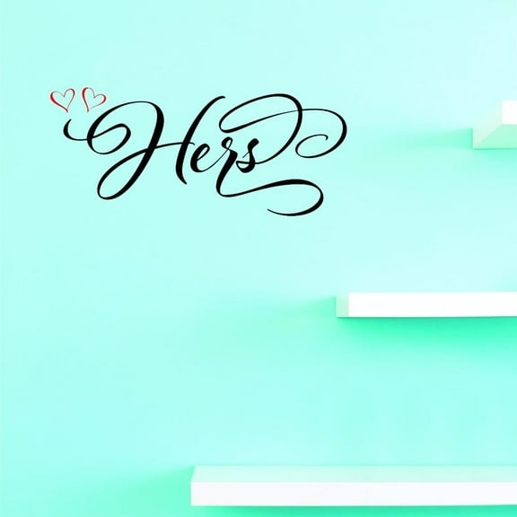 Custom Decals Hers Wall Art Size: 16 X 40 Inches Color: Multi