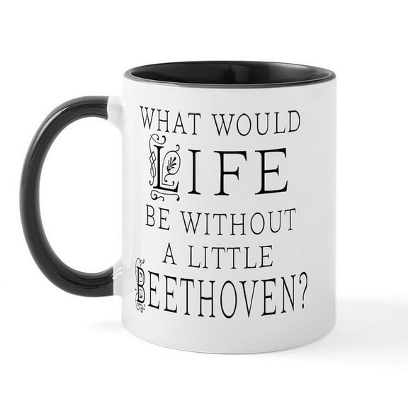 CafePress - Life Without Beethoven Mug - 11 oz Ceramic Mug - Novelty Coffee Tea Cup