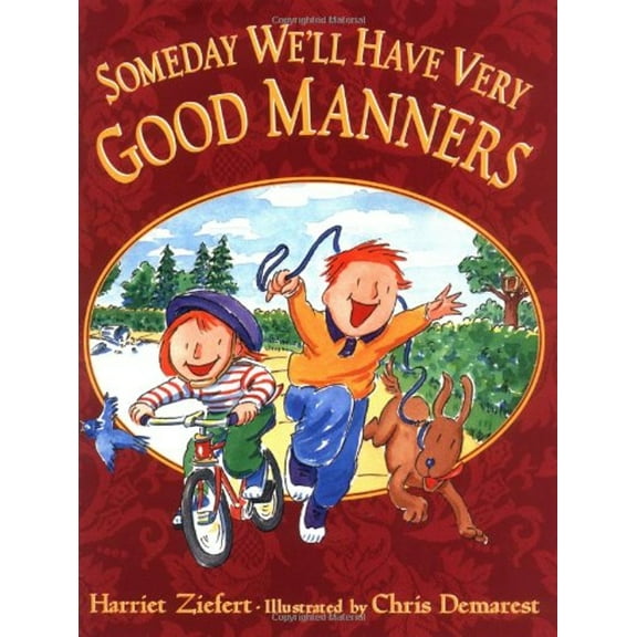 Pre-Owned Someday We'll Have Manners (Hardcover) 0399235582 9780399235580
