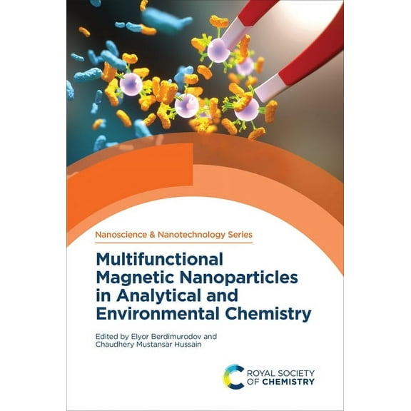 Nanoscience & Nanotechnology Multifunctional Magnetic Nanoparticles in Analytical and Environmental Chemistry, Book 67, (Hardcover)