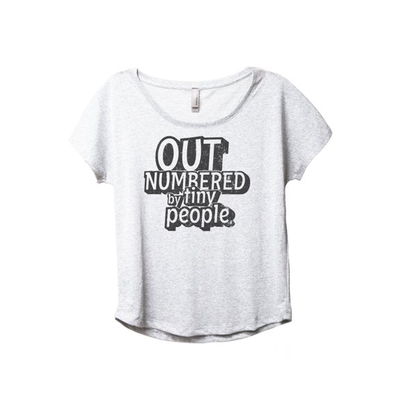 Out Numbered By Tiny People Women's Fashion Slouchy Dolman T-Shirt Tee Heather White Small