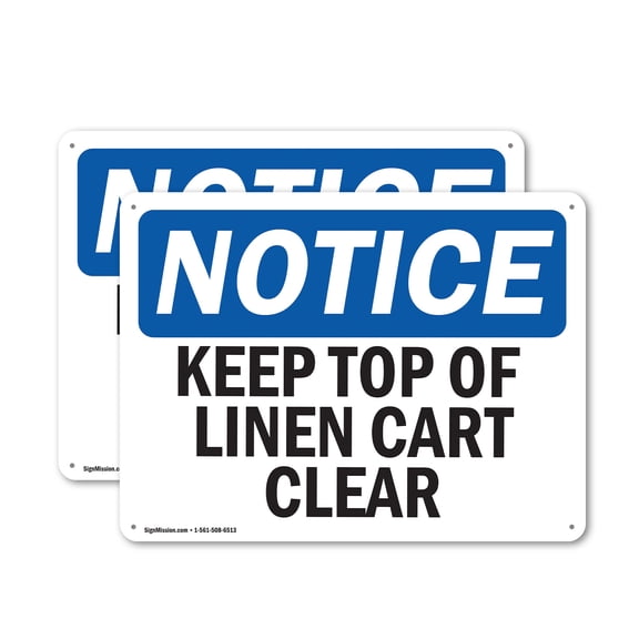 (2 Pack) Keep Top Of Linen Cart Clear OSHA Notice Sign 14 Inch X 10 Inch Plastic Sign, Weather Resistant, UV Protected for Workplace, Business, and Construction Site, Made in the USA