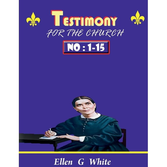 TESTIMONY FOR THE CHURCH Volume 1 - 15, (Paperback)