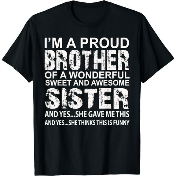 Funny Gift for Brother From Awesome Sister Birthday Xmas T-Shirt