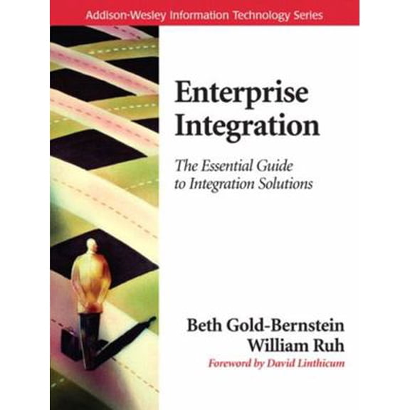 Pre-Owned Enterprise Integration: The Essential Guide to Integration Solutions (Paperback) 032122390X 9780321223906