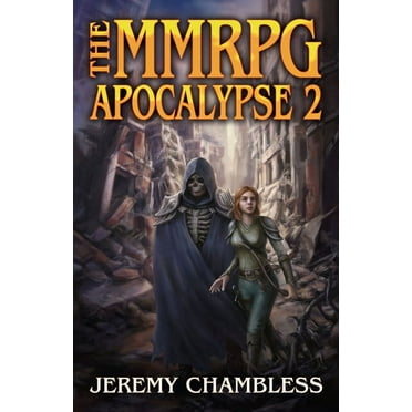 The Mmrpg Apocalypse: The MMRPG Apocalypse 2 (Paperback)