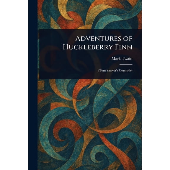Adventures of Huckleberry Finn, (Paperback)