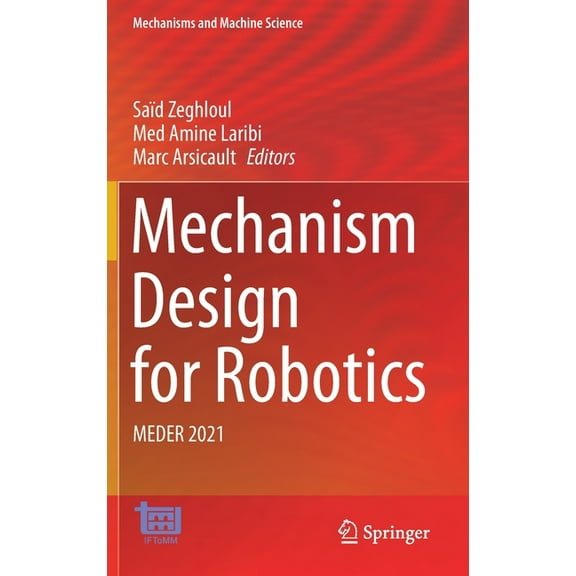 Mechanisms and Machine Science Mechanism Design for Robotics: Meder 2021, Book 103, (Hardcover)